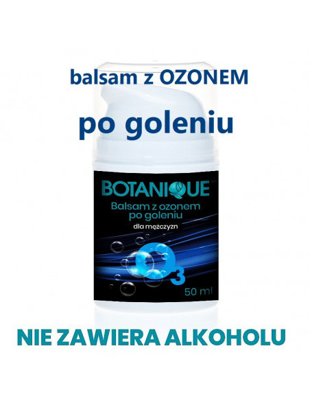 BALSAM z  OZONem po goleniu  50 ml BOTANIQUE