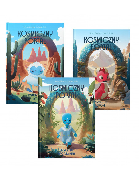 Kosmiczny Portal - pakiet 3 części opowieści - Anna Głowacz