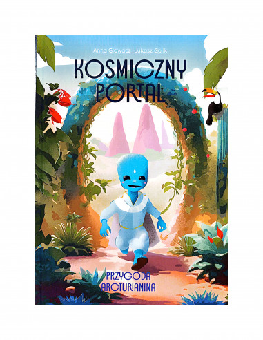 Kosmiczny Portal - pakiet 3 części opowieści - Anna Głowacz