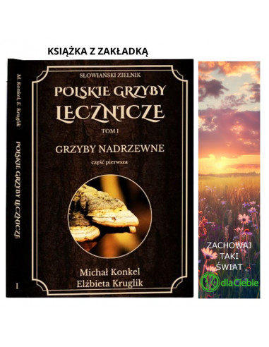 Polskie Grzyby Lecznicze - Słowiański zielnik - M. Konkel E. Kruglik