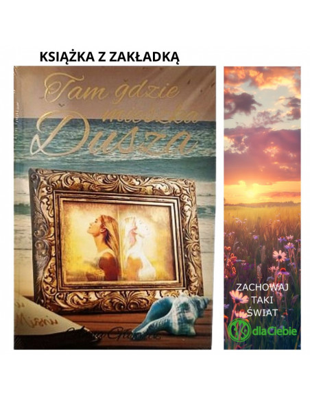 Tam gdzie mieszka dusza - Anna Głowacz