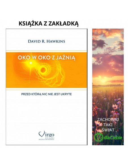 Oko w oko z jaźnią  przed którą nic nie jest ukryte - David R. Hawkins