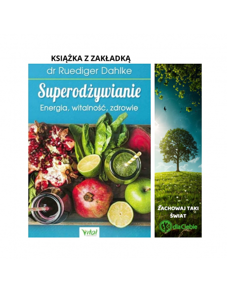Superodżywianie. Energia, witalność, zdrowie