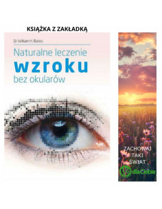 Naturalne leczenie wzroku bez okularów - Dr William H. Bates