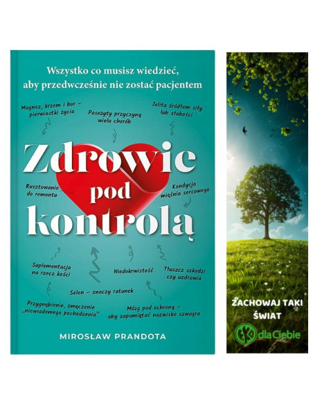 Zdrowie pod kontrolą - Wszystko co musisz wiedzieć,  żeby przedwcześnie nie zostać pacjentem