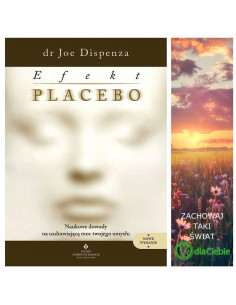 Efekt placebo - dr Joe Dispenza - Nowe wydanie