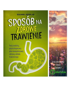 Sposób na zdrowe trawienie - Twój osobisty pięciostopniowy plan  kompleksowej odnowy układu trawiennego