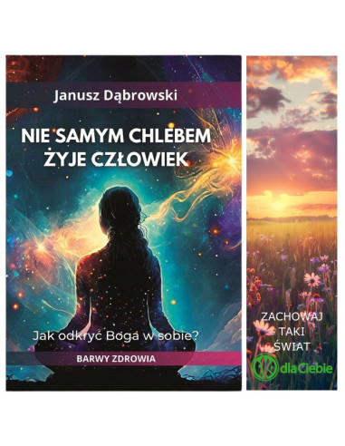 Nie samym chlebem żyje człowiek - Janusz Dąbrowski