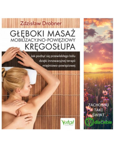 Głęboki masaż mobilizacyjno-powięziowy kręgosłupa.