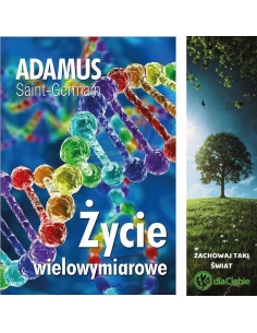 Życie wielowymiarowe - czym są wymiary, jak je postrzegać, jak ich doświadczać - Adamus Saint-Germain