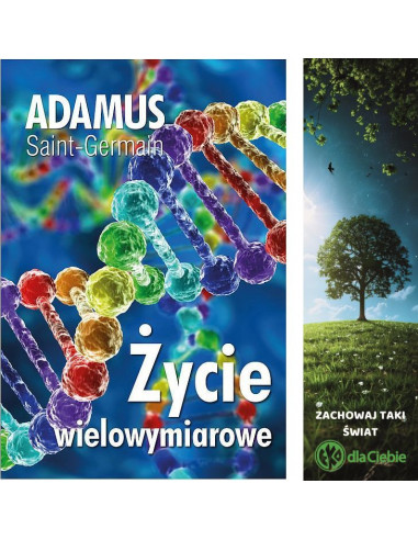 Życie wielowymiarowe - czym są wymiary, jak je postrzegać, jak ich doświadczać - Adamus Saint-Germain