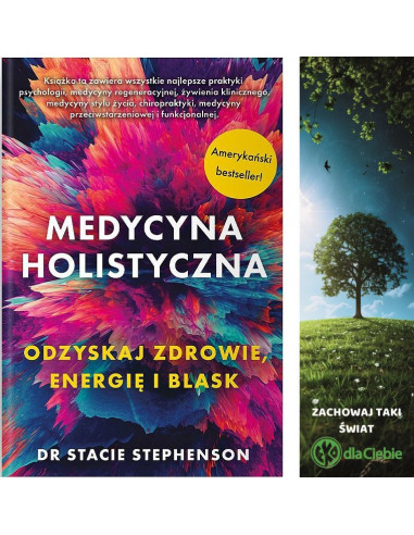 Medycyna holistyczna - odzyskaj zdrowie, energię i blask