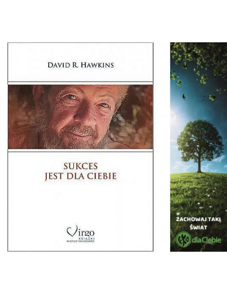 SUKCES JEST DLA CIEBIE - David R. Hawkins