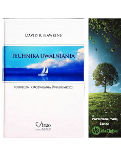 Technika uwalniania - podręcznik rozwijania świadomości - David R. Hawkins