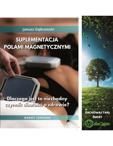 Suplementacja polami magnetycznymi - Janusz Dąbrowski