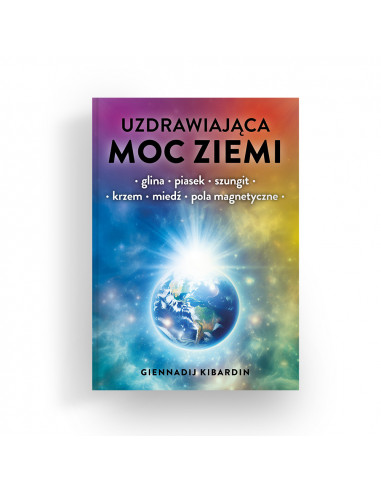 Uzdrawiająca moc ziemi