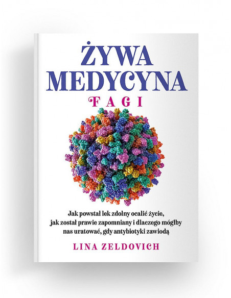Żywa medycyna. Fagi Lina Zeldovich