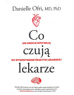 Co czują lekarze - jak emocje wpływają na wykonywanie proktyki lekarskiej 2