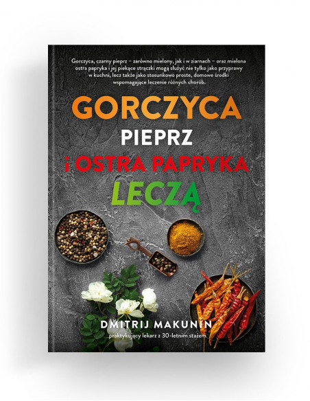 Gorczyca, pieprz i ostra papryka leczą