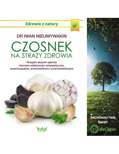 Czosnek na straży zdrowia - Iwan Nieumywakin
