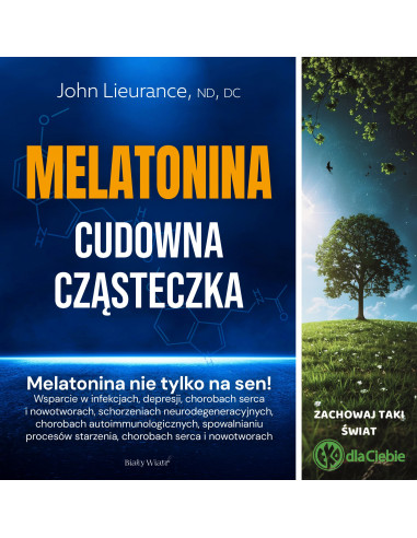 Melatonina Cudowna Cząsteczka  John Lieurance NOWOŚĆ