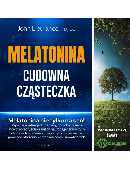 Melatonina Cudowna Cząsteczka  John Lieurance NOWOŚĆ