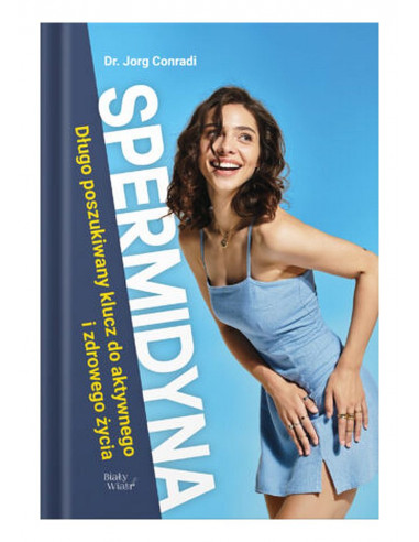 Spermidyna Klucz do Zdrowego Życia