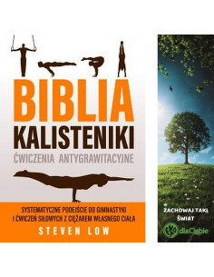 Biblia Kalistenki ćwiczenia antygrawitacyjne 2