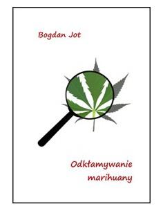 Odkłamywanie marihuany - kiążka bestseller 2